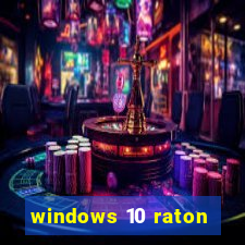 windows 10 raton